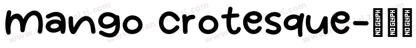 mango crotesque字体转换